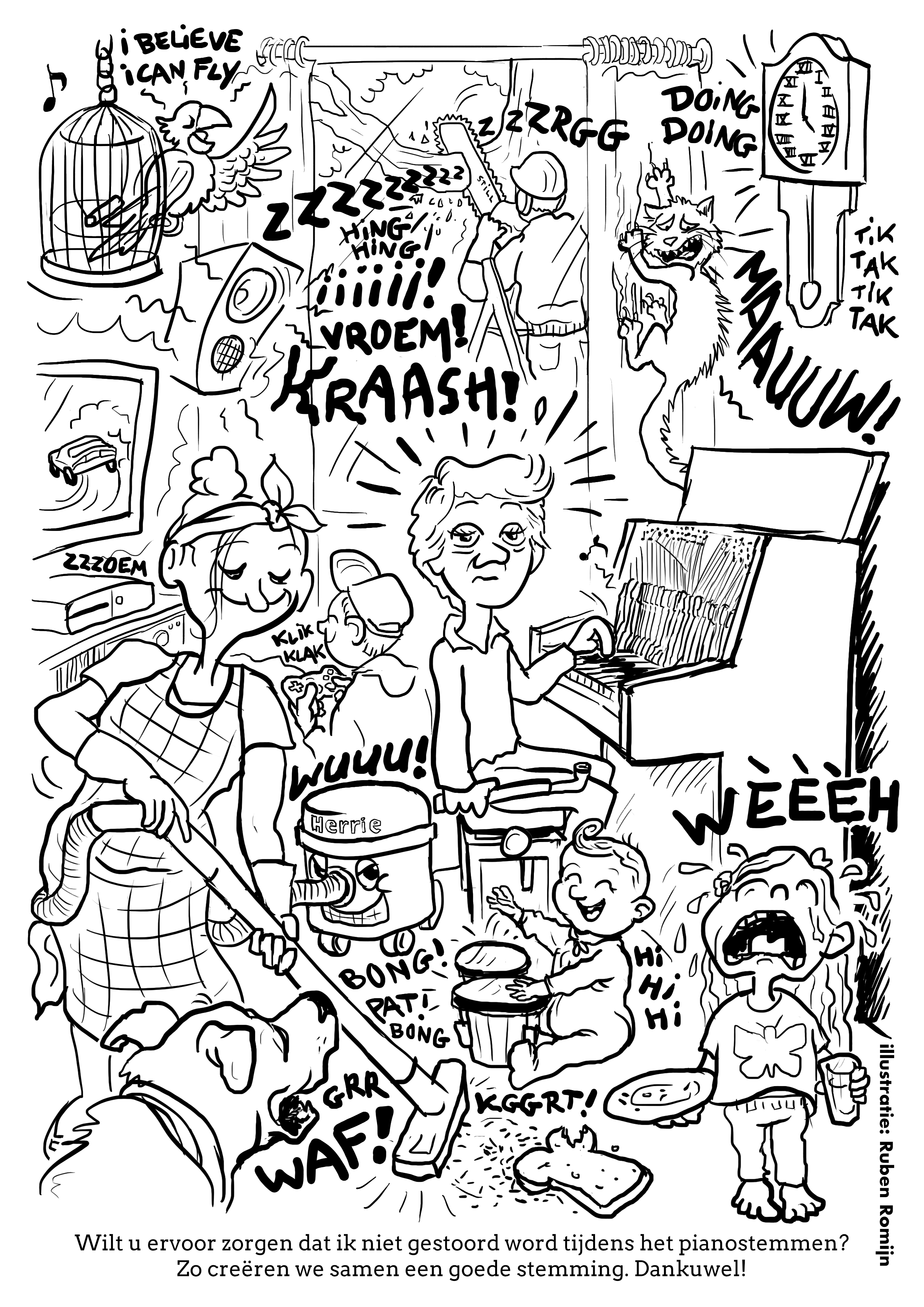 Een praktisch verzoek van pianostemmer Jeanet vd Bijgaart aan haar klanten, dat ik mocht vangen in een cartoon. Een ludieke, luchtige manier om toch bewustwording te creëren.